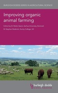 Cover: Improving Organic Animal Farming - Burleigh Dodds Science Publishing Limited