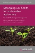 Cover: Managing soil health for sustainable agriculture Volume 2 - Burleigh Dodds Science Publishing