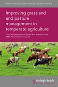 Cover: Improving grassland and pasture management in temperate agriculture - Burleigh Dodds Science Publishing