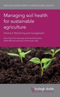 Cover: Managing Soil Health for Sustainable Agriculture Volume 2 - Burleigh Dodds Science Publishing Limited