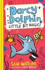 Cover: Darcy Dolphin is a Little Bit Magic! - Jelly Pie