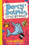 Cover: Darcy Dolphin is a Little Bit Magic! - Jelly Pie