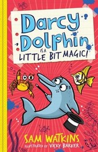 Enlarge image Cover: Darcy Dolphin is a Little Bit Magic! - Jelly Pie