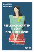 Cover: Reflexionskarten f&uuml;r den Unterricht - Beltz Verlagsgruppe GmbH & Co. KG