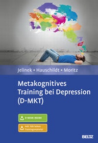 Enlarge image Cover: Metakognitives Training bei Depression (D-MKT) - Beltz Verlagsgruppe GmbH & Co. KG