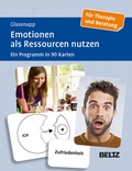 Cover: Emotionen als Ressourcen nutzen - Beltz Verlagsgruppe GmbH & Co. KG