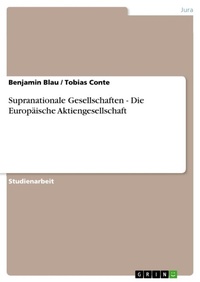 Abbildung von: Supranationale Gesellschaften - Die Europ?ische Aktiengesellschaft - GRIN Verlag