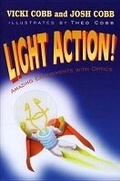 Cover: Light Action! Amazing Experiments with Optics - SPIE Press