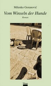 Abbildung von: Vom Winseln der Hunde - Wieser Verlag