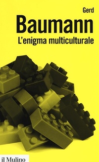 Abbildung von: L' enigma multiculturale. Stati, etnie, religioni - Biblioteca paperbacks;Il Mulino