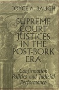 Cover: Supreme Court Justices in the Post-Bork Era - Peter Lang Verlag