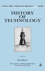Cover: History of Technology Volume 28 - Continuum International Publishing Group Ltd.