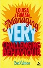 Cover: Managing Very Challenging Behaviour 2nd Edition - Continuum International Publishing Group Ltd.