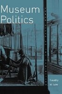 Enlarge image Cover: Museum Politics - University of Minnesota Press