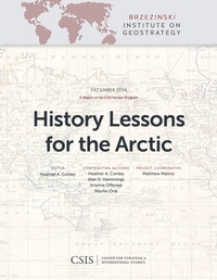 Enlarge image Cover: History Lessons for the Arctic - Centre for Strategic & International Studies,U.S.