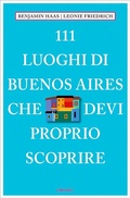 Cover: 111 luoghi di Buenos Aires che devi proprio scoprire - Emons Verlag