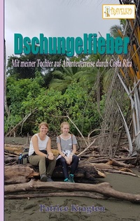 Abbildung von: Dschungelfieber - BoD - Books on Demand