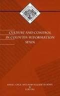 Cover: Culture and Control in Counter-Reformation Spain - University of Minnesota Press