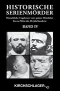 Cover: Historische Serienm&ouml;rder IV - Verlag Kirchschlager