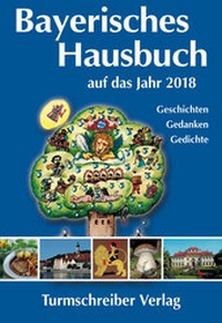 Abbildung von: Bayerisches Hausbuch auf das Jahr 2018 - Turmschreiber Verlag Ingwert Paulsen jr.
