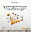 Cover: Modernes Lead Management nach der Wasserloch-Strategie&reg; - strike2