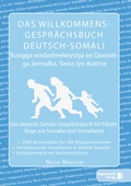 Cover: Das Willkommens- Gespr&auml;chsbuch Deutsch-Somali - Afghanistik-Social-Business Verlag