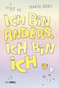 Abbildung von: Ich bin anders, ich bin ich - 100 Fans ein Imprint d. Münchner Verlagsgruppe