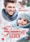 Cover: Wie ein neues Leben - Cursed Verlag