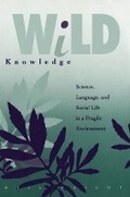 Cover: Wild Knowledge - University of Minnesota Press