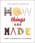 Cover: How Things Are Made - Black Dog & Leventhal Publishers Inc