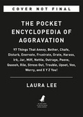 Cover: The Pocket Encyclopedia of Aggravation - Black Dog & Leventhal Publishers