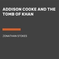 Enlarge image Cover: Addison Cooke and the Tomb of the Khan - Tarcherperigee