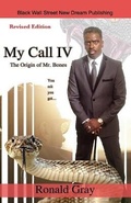 Cover: My Call IV The Origin of Mr. Bones - Black Wall Street New Dream Publishing