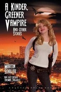 Cover: A Kinder Greener Vampire and Other Stories - Pantari Press