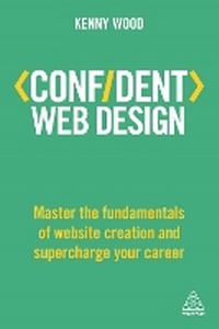 Enlarge image Cover: Confident Web Design - Kogan Page Ltd