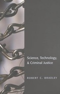 Cover: Science, Technology, & Criminal Justice - Peter Lang Verlag