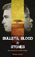 Cover: Bullets, Blood and Stones - Donna White