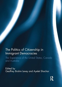 Abbildung von: The Politics of Citizenship in Immigrant Democracies - Routledge
