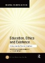 Cover: Education, Ethics and Existence - Routledge