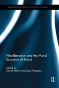 Cover: Neoliberalism and the Moral Economy of Fraud - Routledge