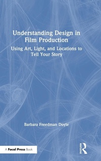 Abbildung von: Understanding Design in Film Production - Routledge