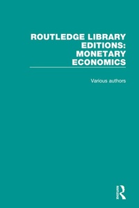 Abbildung von: Routledge Library Editions: Monetary Economics - Routledge