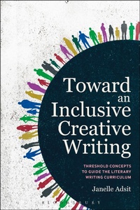 Enlarge image Cover: Toward an Inclusive Creative Writing - Bloomsbury Academic