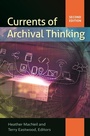 Cover: Currents of Archival Thinking - Libraries Unlimited Inc