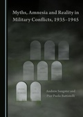 Cover: Myths, Amnesia and Reality in Military Conflicts, 1935-1945 - Cambridge Scholars Publishing