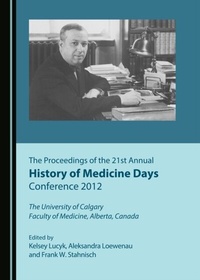 Abbildung von: Proceedings of the 21st Annual History of Medicine Days Conference 2012 - Cambridge Scholars Publishing