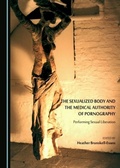 Cover: Sexualized Body and the Medical Authority of Pornography - Cambridge Scholars Publishing