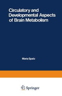 Abbildung von: Circulatory and Developmental Aspects of Brain Metabolism - Springer