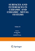 Cover: Surfaces and Interfaces in Ceramic and Ceramic - Metal Systems - Springer