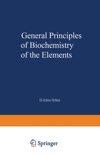 Abbildung von: General Principles of Biochemistry of the Elements - Springer